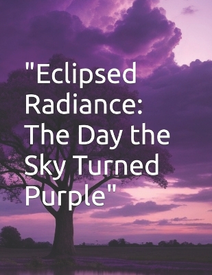 Book cover for "Eclipsed Radiance