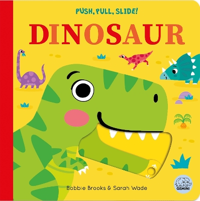 Book cover for Push, Pull, Slide! Dinosaur