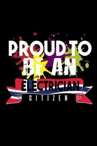 Cover of Proud to be an electrician citizen