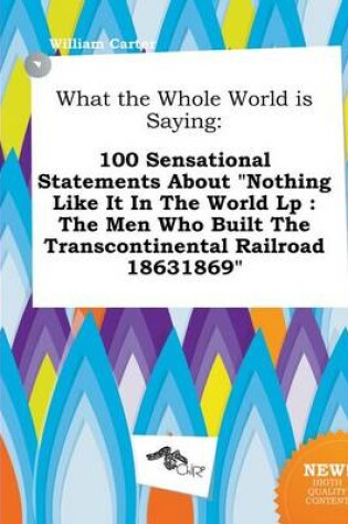 Cover of What the Whole World Is Saying