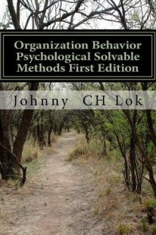 Cover of Organization Behavior Psychological Solvable Methods First Edition