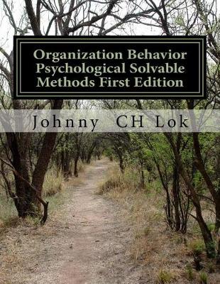 Book cover for Organization Behavior Psychological Solvable Methods First Edition
