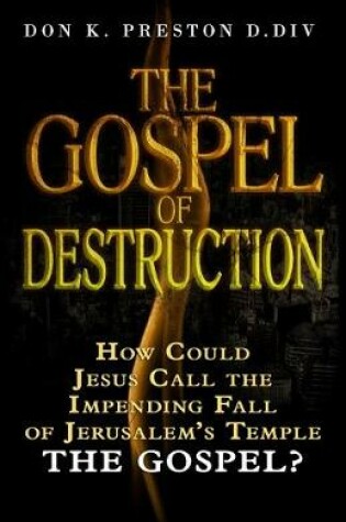 Cover of The Gospel of Destruction (?)