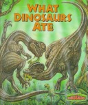 Book cover for What Dinosaurs Ate