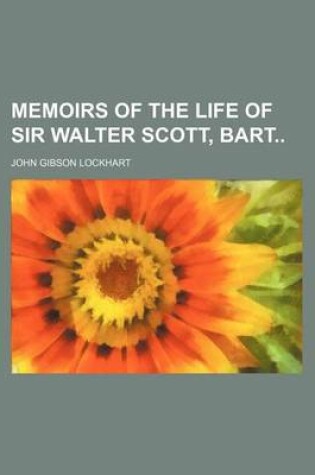 Cover of Memoirs of the Life of Sir Walter Scott, Bart (Volume 3)