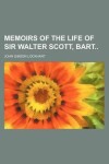 Book cover for Memoirs of the Life of Sir Walter Scott, Bart (Volume 3)