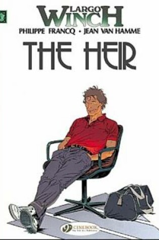 Cover of Largo Winch 1 - The Heir