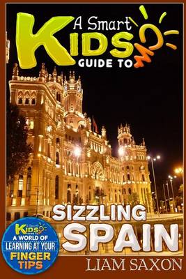 Book cover for A Smart Kids Guide to Sizzling Spain