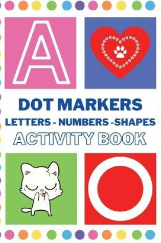 Cover of Dot Markers Activity Book