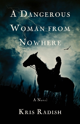 Book cover for A Dangerous Woman from Nowhere