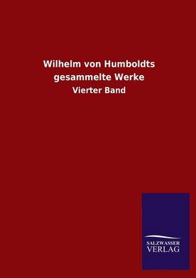 Book cover for Wilhelm Von Humboldts Gesammelte Werke