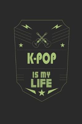 Cover of K-Pop Is My Life