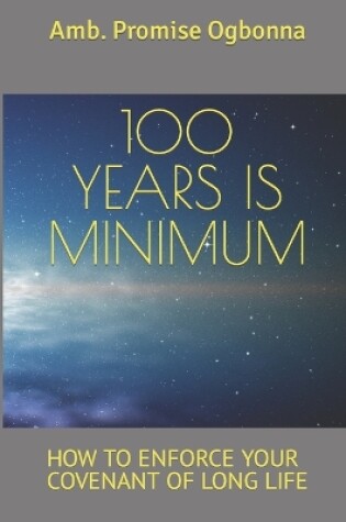 Cover of 100 Years Is Minimum