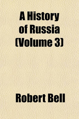 Book cover for A History of Russia (Volume 3)