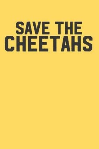 Cover of Save the Cheetahs