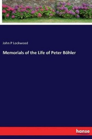 Cover of Memorials of the Life of Peter Böhler