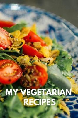 Cover of My Vegetarian Recipes