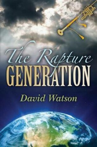 Cover of The Rapture Generation