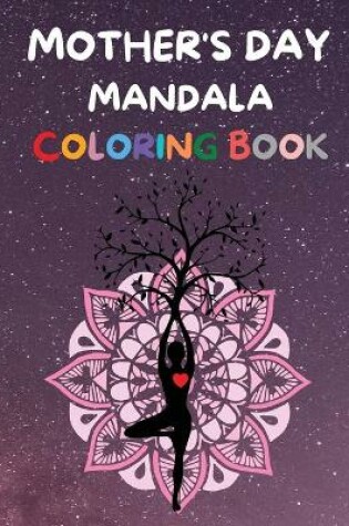 Cover of Mother's Day Mandala Coloring Book