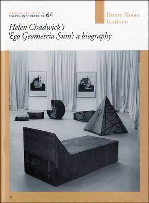 Book cover for Helen Chadwick's "Ego Geometria Sum": a Biography