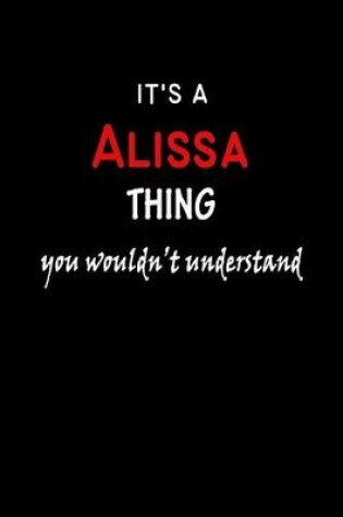 Cover of It's a Alissa Thing You Wouldn't Understandl