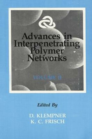 Cover of Advances in Interpenetrating Polymer Networks, Volume II