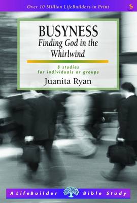 Cover of Busyness: Knowing God in the Whirlwind