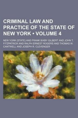 Cover of Criminal Law and Practice of the State of New York (Volume 4)