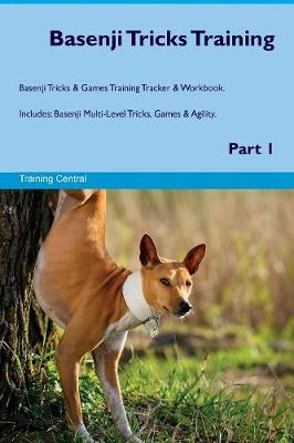 Book cover for Basenji Tricks Training Basenji Tricks & Games Training Tracker & Workbook. Includes