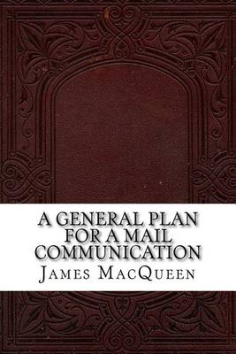 Book cover for A General Plan for a Mail Communication