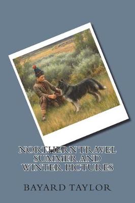 Book cover for Northern Travel Summer and Winter Pictures