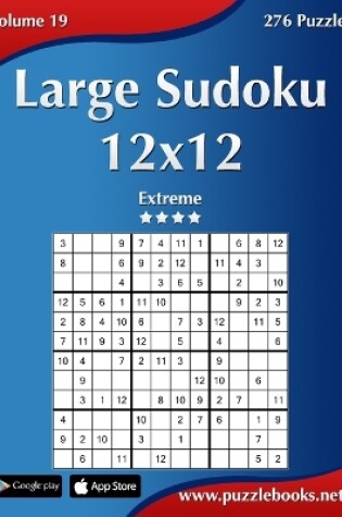 Cover of Large Sudoku 12x12 - Extreme - Volume 19 - 276 Puzzles