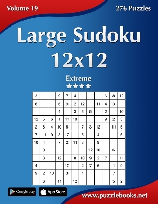 Book cover for Large Sudoku 12x12 - Extreme - Volume 19 - 276 Puzzles