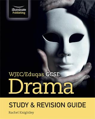 Book cover for WJEC/Eduqas GCSE Drama Study & Revision Guide