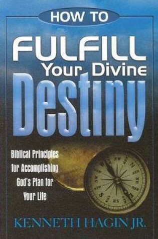 Cover of How to Fulfill Your Divine Destiny