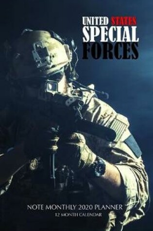 Cover of United States Special Forces Note Monthly 2020 Planner 12 Month Calendar