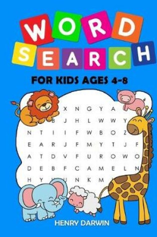 Cover of Word Search For Kids Ages 4-8