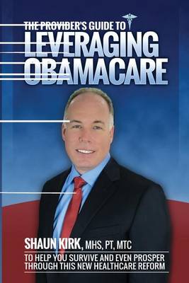 Book cover for The Provider's Guide to Leveraging Obamacare