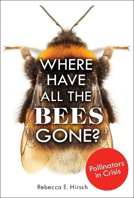 Book cover for Where Have All the Bees Gone?