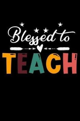 Cover of Blessed To Teach