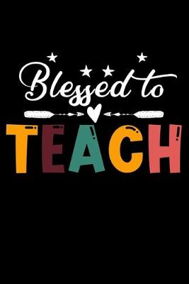 Book cover for Blessed To Teach