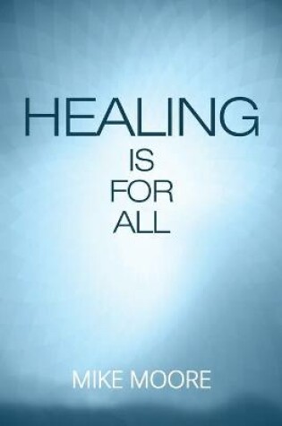 Cover of Healing Is for All