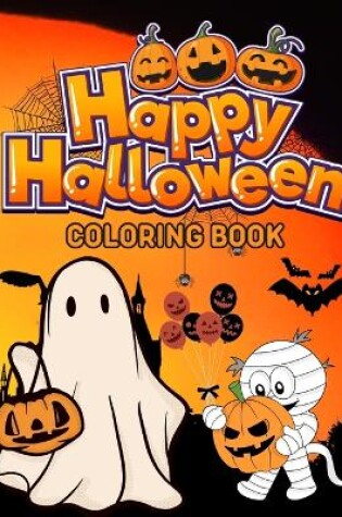 Cover of Happy Halloween Coloring Book For Kids