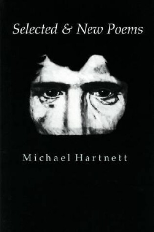Cover of Selected & New Poems Michael Hartnett