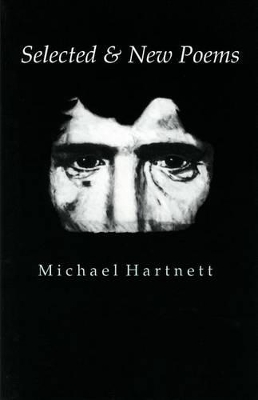 Book cover for Selected & New Poems Michael Hartnett