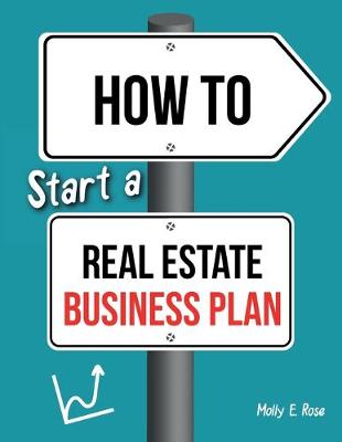 Book cover for How To Start A Real Estate Business Plan