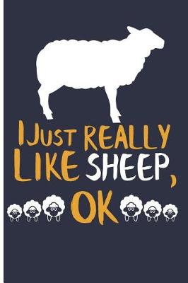 Book cover for I Just Really Like Sheep, Ok