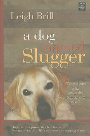 Cover of A Dog Named Slugger