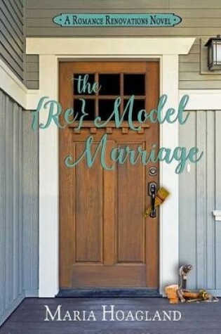 The {Re}Model Marriage