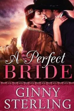 Cover of A Perfect Bride (First Love, Secret Romance, Strong Hero)